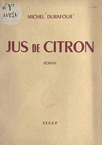 Jus de citron (French Edition)