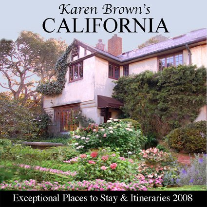 Karen Brown S California 2008 (KAREN BROWN'S CALIFORNIA CHARMING INNS & ITINERARIES) [Idioma Inglés]
