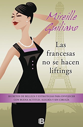 Las francesas no se hacen liftings (No ficción)