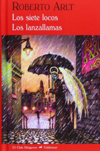 Los Siete Locos. Los Lanzallamas (El Club Diógenes)
