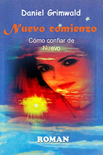 Nuevo comienzo: Cómo confiar de Nuevo