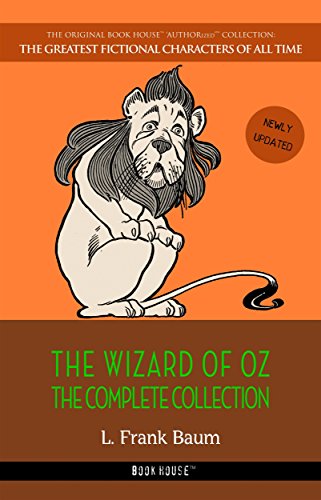 Oz: The Complete Collection (The Greatest Fictional Characters of All Time) (English Edition)