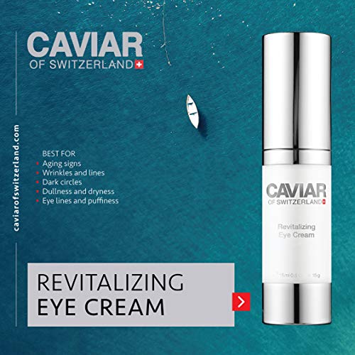 Revitalizing Eye Cream (15 ml) by Caviar of Switzerland,Reduces Wrinkles and Crow's Feet,Reduces Dark Circles and Puffy Eyes,Nourishes and Rejuvenates Skin,Improves Elasticity and Collagen Production