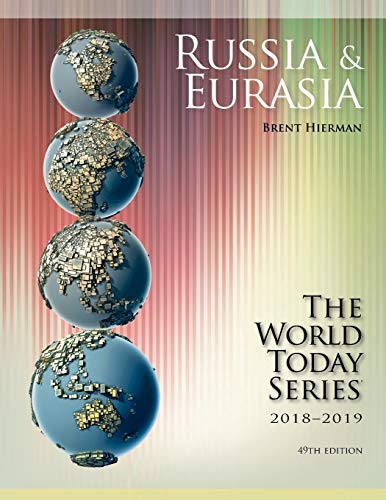 Russia and Eurasia 2018-2019, 49th Edition (World Today (Stryker))