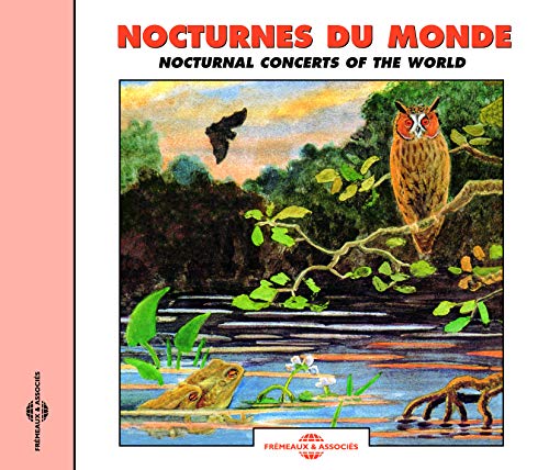 Sounds of Nature Nocturnal Concerts of the World