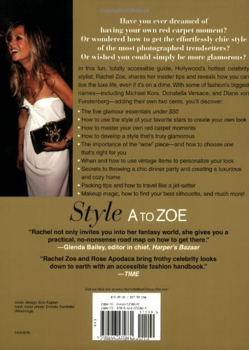 Style A To Zoe: The Art of Fashion, Beauty, and Everything Glamour
