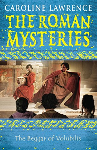 The Beggar of Volubilis: Book 14 (The Roman Mysteries) (English Edition)
