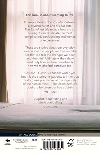 The Examined Life: How We Lose and Find Ourselves (Vintage Books)
