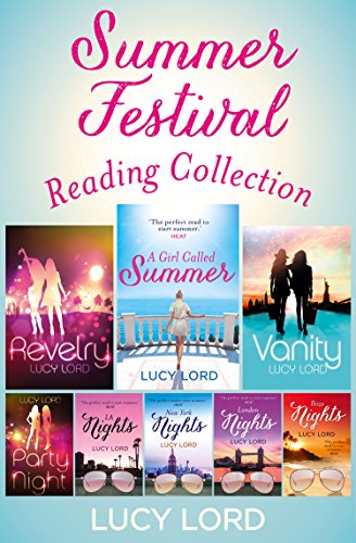 The Summer Festival Reading Collection: Revelry, Vanity, A Girl Called Summer, Party Nights, LA Nights, New York Nights, London Nights, Ibiza Nights (English Edition)