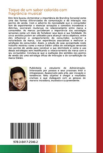 Toque de um sabor colorido com fragrância musical: O uso de estratégias de branding sensorial nos pontos de venda como forma de construção da identidade da marca Osklen