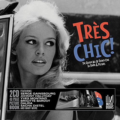 Tres Chic! Golden Age of French Cool