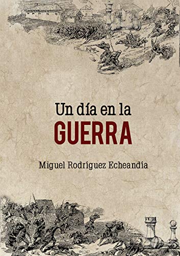 Un día en la guerra