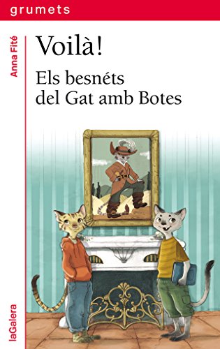 Voilà!: Els besnéts del Gat amb Botes: 248 (Grumets)