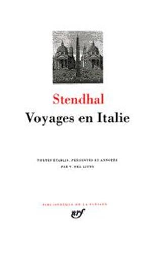 Voyages en Italie (Bibliothèque de la Pléiade)