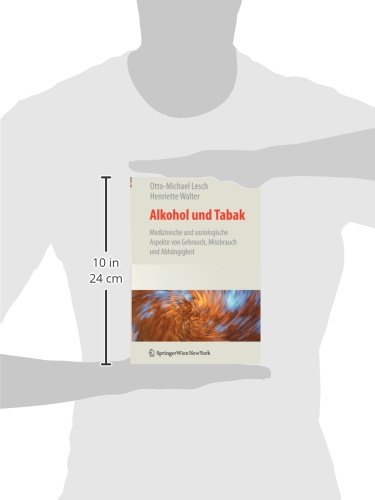 Alkohol und Tabak: Medizinische und Soziologische Aspekte von Gebrauch, Missbrauch und Abhängigkeit