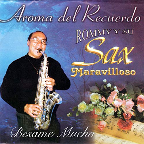 Aroma del Recuerdo - Besame Mucho