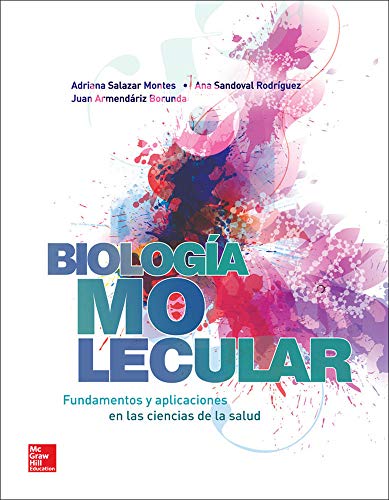 BIOLOGIA MOLECULAR FUNDAMENTOS Y APLICACIONES EN CIENCIAS DE