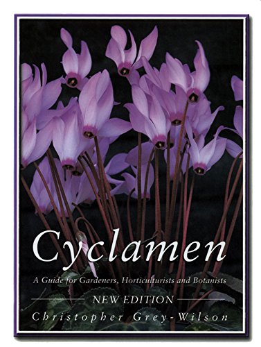 Cyclamen: A Guide for Gardeners, Horticulturists and Botanists (English Edition)
