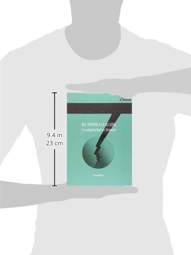 Del Ápeiron a la Alegría: La subjetividad en Deleuze: 160 (Estudios)