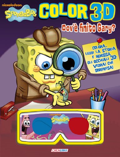 Dov'è finito Gary? Color 3D. SpongeBob. Ediz. illustrata. Con gadget