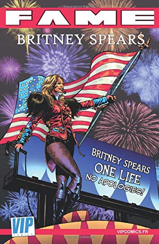 Fame Britney Spears: La biographie de Britney Spears en B.D.