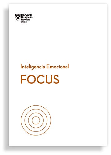 Focus. Serie inteligencia emocional HBR