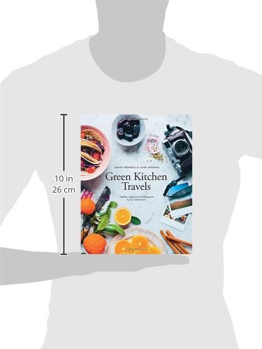 Green Kitchen Travels: Healthy Vegetarian Food Inspired by Our Adventures [Idioma Inglés]