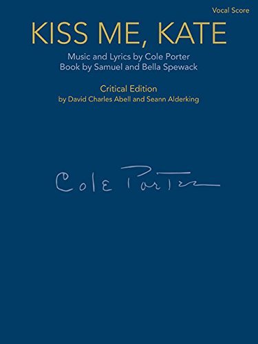 Kiss Me, Kate: Vocal Score - Critical Edition (2014-08-01)
