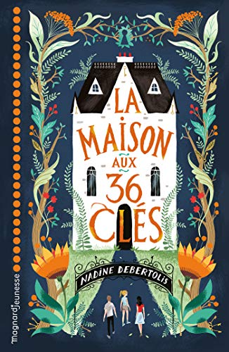 La maison aux 36 clés (Romans perles)