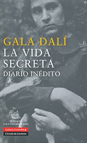 La vida secreta: Diario inédito (Biografías y Memorias)