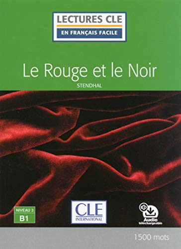 Le Rouge et le Noir - Livre + audio online (Lectures clé en français facile)