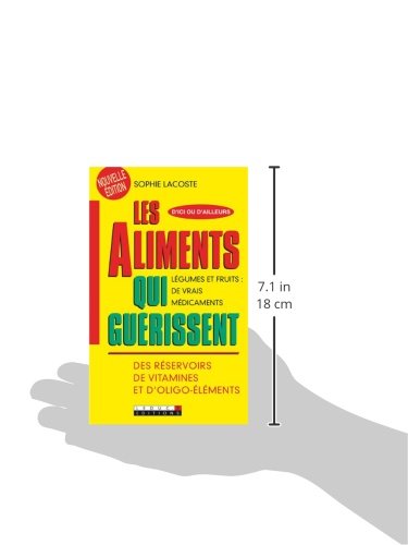 Les aliments qui guerissent (D'ici ou d'ailleurs)
