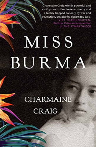 Miss Burma: LONGLISTED FOR THE WOMEN'S PRIZE FOR FICTION 2018 (English Edition)