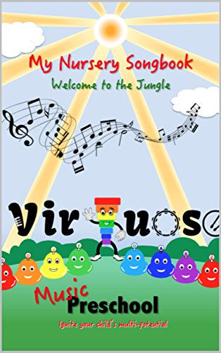 My Nursery Songbook: Welcome to the Jungle (Children's music songbook Book 1) (English Edition)