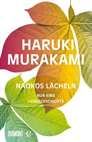 Naokos Lächeln: Nur eine Liebesgeschichte (German Edition)