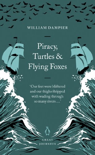 Piracy, Turtles and Flying Foxes (Penguin Great Journeys) (English Edition)