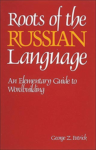 Roots of the Russian Language (Language - Russian)