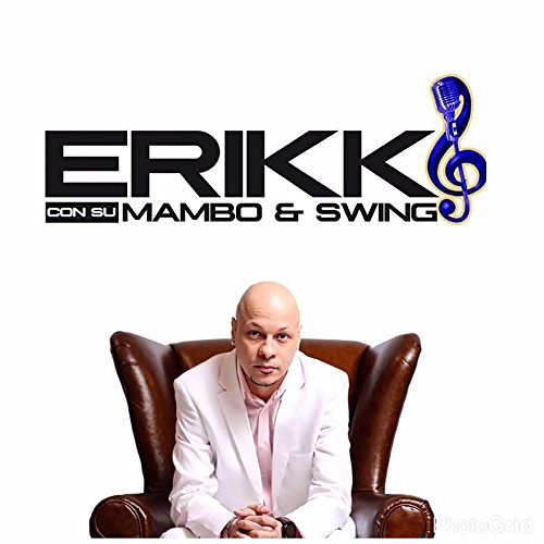 Rumba & Mujeres (feat. El Rey Tulile) (Erikk con su Mambo & Swing Remix)