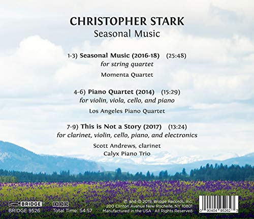 Stark: Seasonal Music [Momenta Quartet; Los Angelese Piano Quartet; Scott Andrews; Calyx Piano Trio] [Bridge Records: BRIDGE 9526]