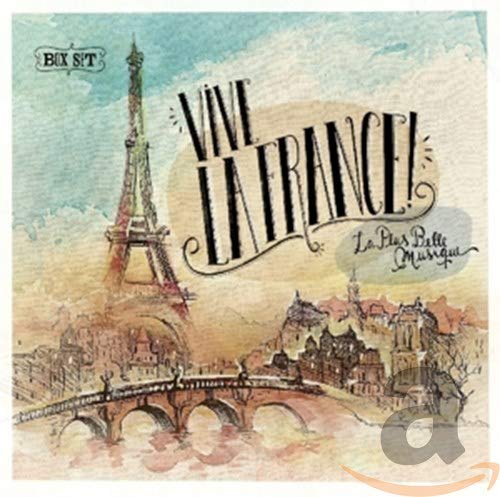Vive La France! La Plus Belle Musique