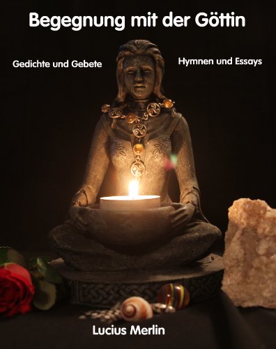 Begegnung mit der Göttin (German Edition)