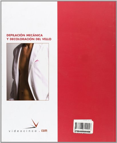 Depilación mecánica y decoloración del vello
