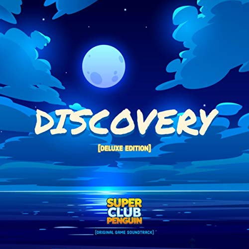 Discovery (Super Club Penguin Original Game Soundtrack) [Deluxe Edition]