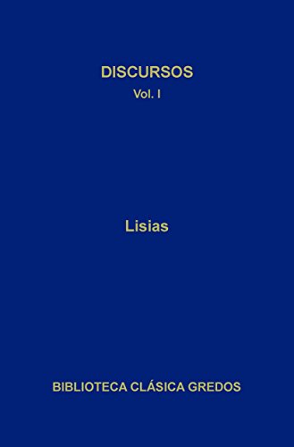 Discursos I (Biblioteca Clásica Gredos nº 122)