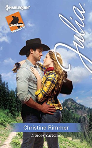 Dulces caricias: Hombres indómitos de Thunder Canyon (1) (Miniserie Julia)