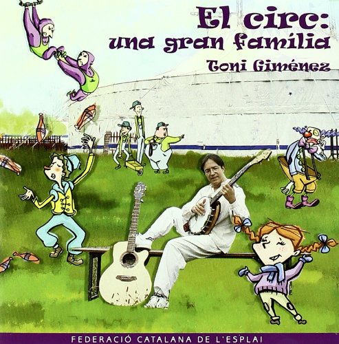 El Circ: Una Gran Familia