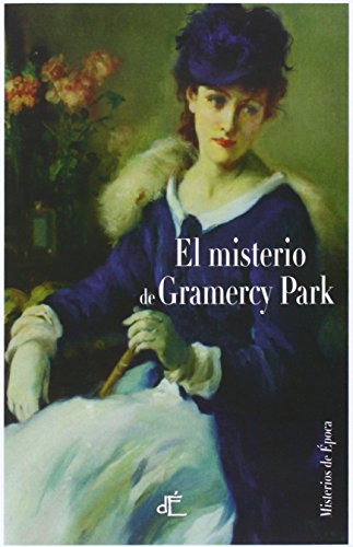 El misterio de Gramercy Park: Edición Ilustrada (Misterios de Epoca)