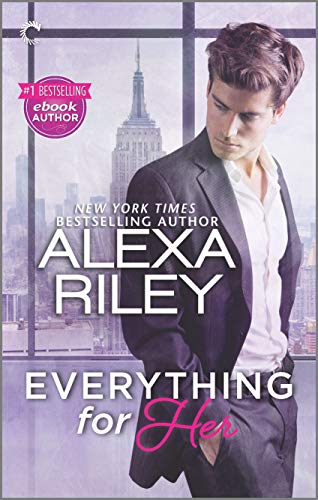 Everything for Her: A Full-Length Novel of Sexy Obsession (For Her, 1)