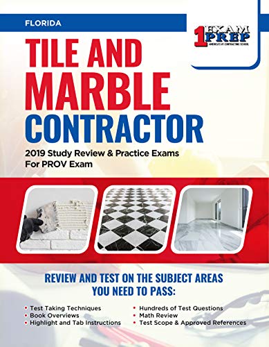 Florida Tile and Marble Contractor: 2019 Study Review & Practice Exams For PROV Exam (English Edition)