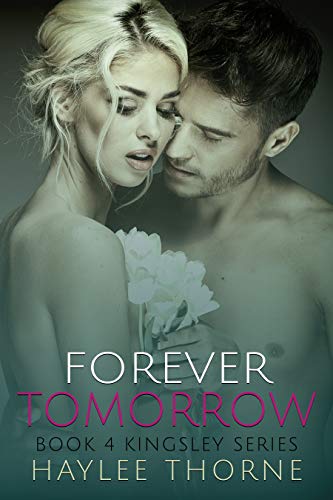 Forever Tomorrow (Kingsley series Book 4) (English Edition)